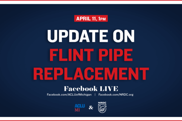 Graphic: Update on Flint Pipe Replacement with the ACLU of Michigan and the NRDC