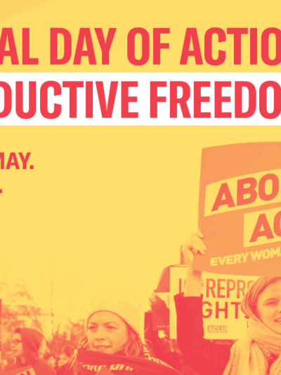National Day of Action Reproductive Freedom