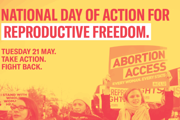 National Day of Action Reproductive Freedom