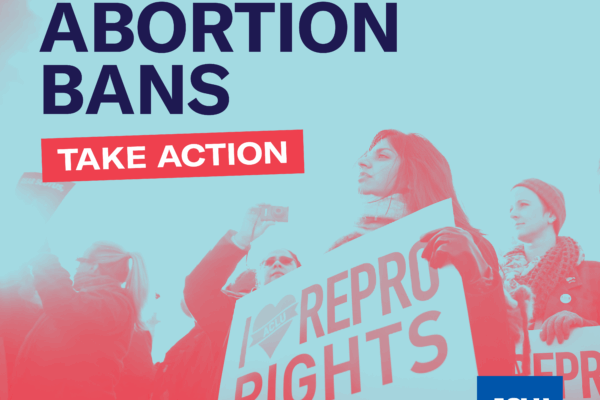 Stop the abortion bans and take action