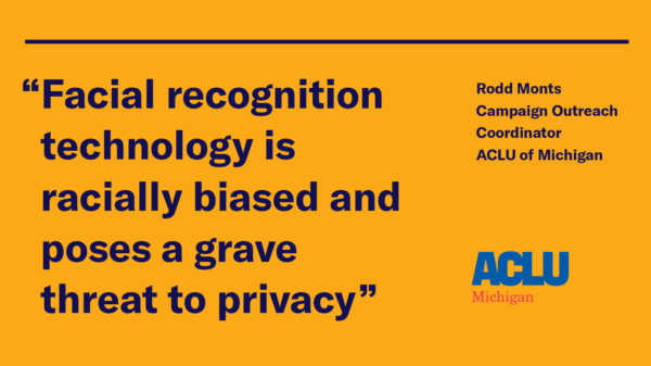 “Facial recognition technology is racially biased and poses a grave threat to privacy”
