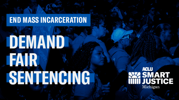 End Mass Incarceration, Demand Fair Sentencing