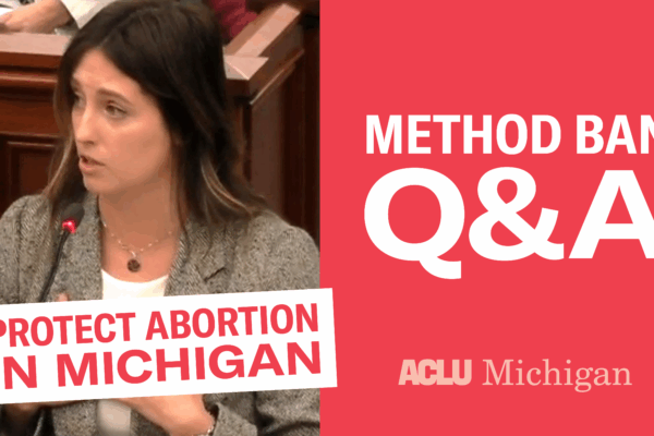 Protect Abortion in Michigan: Method Ban QA