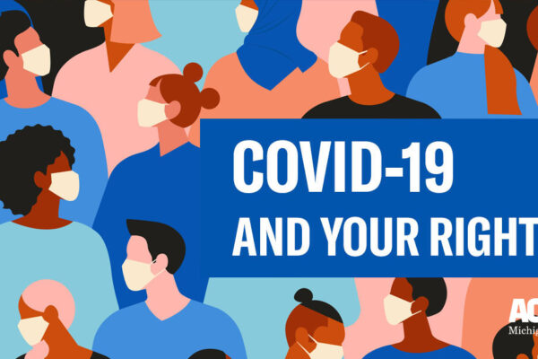COVID-19 and Your Rights
