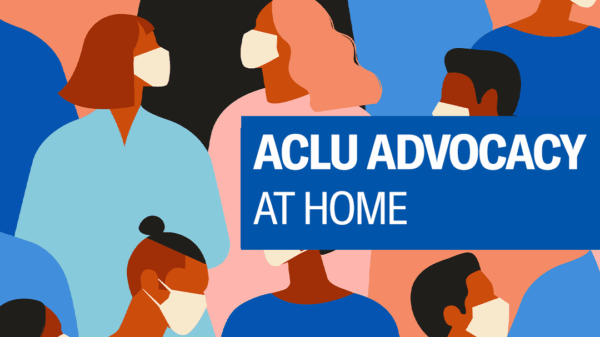 ACLU of Michigan Advocacy at Home