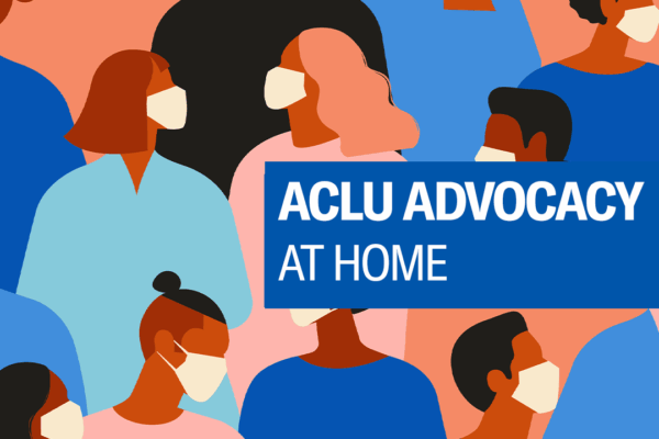 ACLU of Michigan Advocacy at Home
