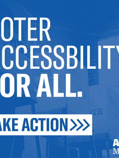 Take action for voter accessibility