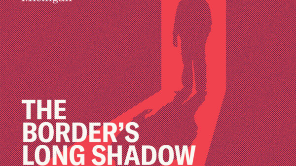 The Border's Long Shadow