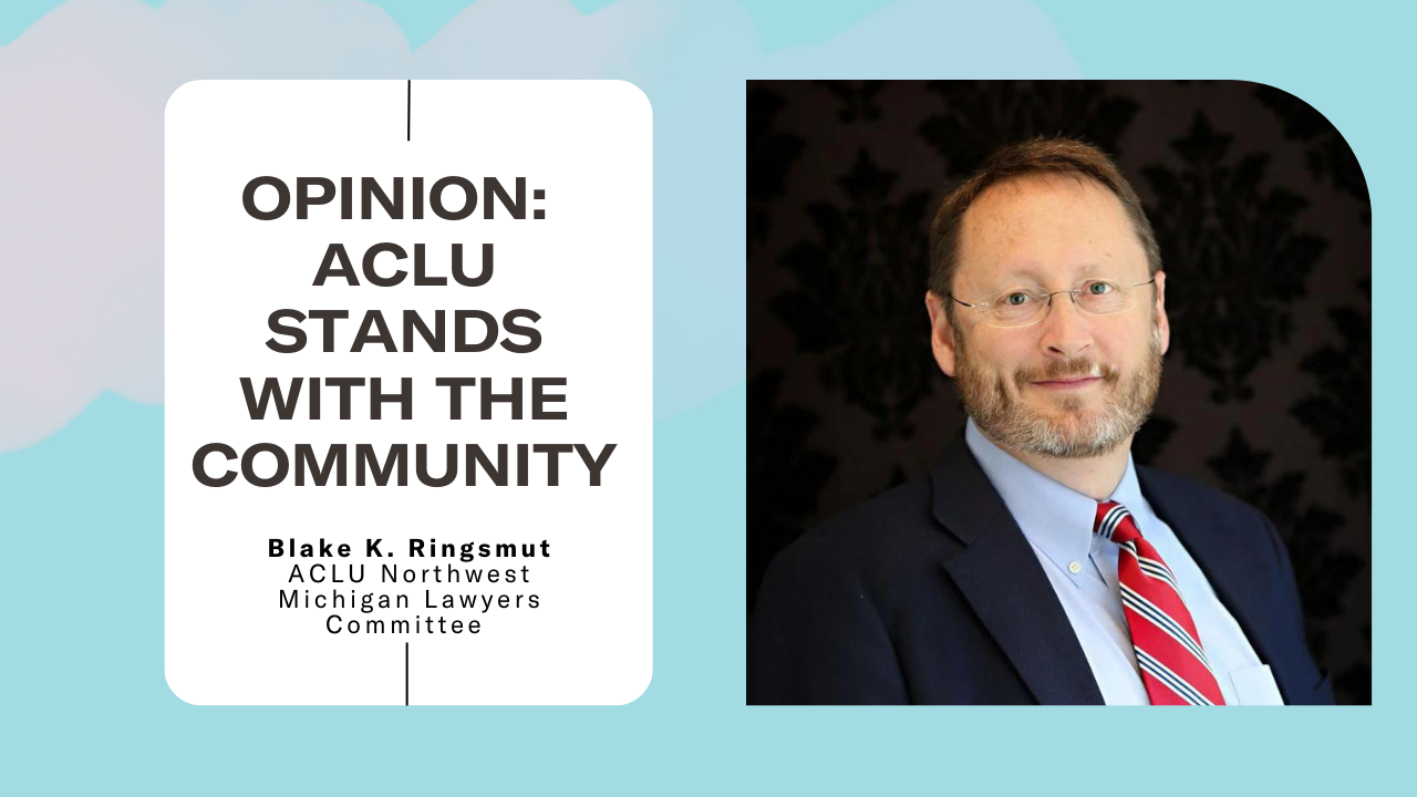 Opinion: ACLU stands with the community - ACLU of Michigan