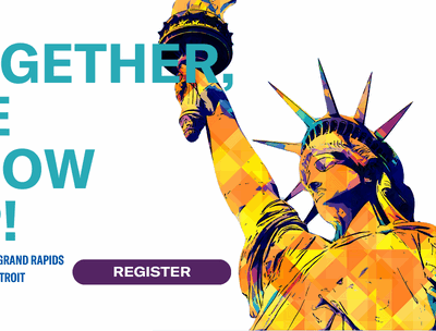 together, we show up September 27 grand rapids october 18 Detroit