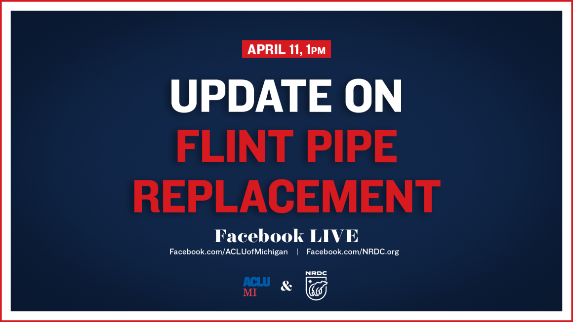 Graphic: Update on Flint Pipe Replacement with the ACLU of Michigan and the NRDC