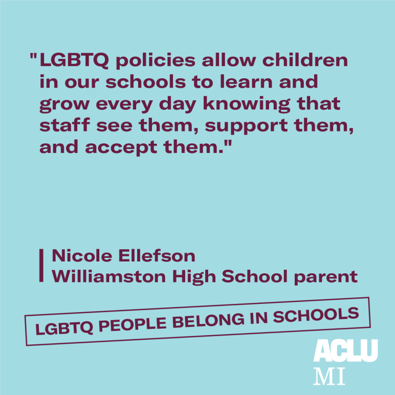 "LGBTQ policies allow children in our schools to learn and grow every day knowing that staff see them, support them, and accept them."