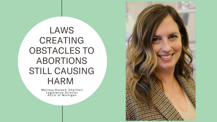 Laws creating obstacles to abortions still causing harm